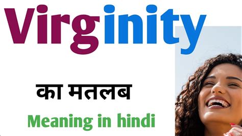 verginity meaning in hindi|about vegina in hindi.